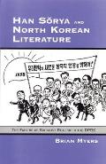 Han Sorya and North Korean Literature: The Failure of Socialist Realism in the DPRK