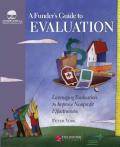 A Funder's Guide to Evaluation: Leveraging Evaluation to Improve Nonprofit Effectiveness