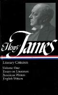 Henry James Literary Criticism Essays on Literature American Writers English Writers