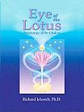 Eye of the Lotus Psychology of the Chakras