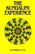 Kundalini Experience Psychosis or Transcendence