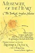 Messenger of the Heart: The Book of Angelus Silesius with Observations by the Ancient Zen Masters