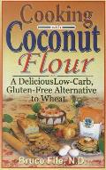 Cooking with Coconut Flour A Delicious Low Carb Gluten Free Alternative to Wheat