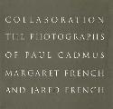 Paul Cadmus and Margaret and Jared French: Collaboration