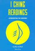 I Ching Readings Interpreting The Answ