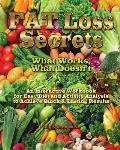 Fat Loss Secrets: What Works, What Doesn't: An Interactive Workbook for Easy Diet and Activity Analysis to Achieve Quick & Lasting Resul