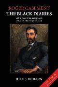 Roger Casement: The Black Diaries - With a Study of His Background, Sexuality, and Irish Political Life
