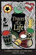 Traces of a Life: A Collection of Elegies and Praise Poems