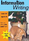 Information Writing (9-14 years): Teach Your Child To Write Good English