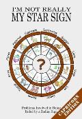 I'm Not Really My Star Sign: Capricorn Edition