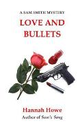 Love and Bullets: A Sam Smith Mystery