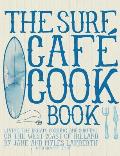 Surf Cafe Cookbook Living the Dream Jane & Myles Lamberth with Shannon Denny