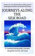 Journeys Along the Silk Road