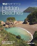 Wild Swimming Hidden Beaches: Explore the Secret Coast of Britain