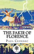 The Fakir of Florence: A Novel in Three Layers