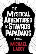 The Mystical Adventures of Stavros Papadakis