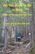 All You Have to Do Is Walk: Bliss On the Appalachian Trail