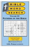 Bible Word Search, Volume III: Fathers in the Bible: Volume III: Fathers in the Bible