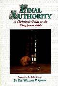 Final Authority A Christians Guide To The Kjv