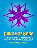 Circle Of Song Songs Chants & Dances