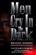 Men Cry In The Dark