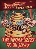 The Work Bees Go on Strike, 2