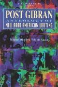 Post Gibran Anthology of New Arab American Writing