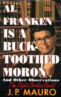 Al Franken Is A Buck Toothed Moron