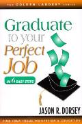 Graduate To Your Perfect Job