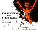 Everywhere & Everything A Spiritual Stor