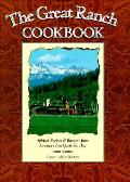 Great Ranch Cookbook Spirited Recipes