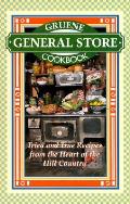 Gruene General Store Cookbook