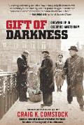 Gift of Darkness: Growing Up in Occupied Amsterdam