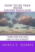 How to be Free From Excess Baggage