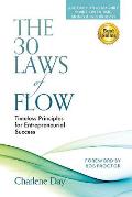 The 30 Laws of Flow: Timeless Principles for Entrepreneurial Success