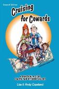 Cruising for Cowards: A Practical A-Z for Coastal and Offshore Cruisers