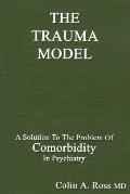 Trauma Model A Solution To The Problem