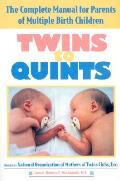 Twins To Quints The Complete Manual For