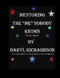 Mentoring The Me Nobody Knows: Student Edition