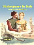 Shakespeare in Italy: The Bard's Forbidden Love