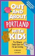 Out & About Portland with Kids 2nd edition