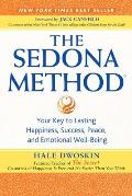 Sedona Method Your Key to Lasting Happiness Success Peace & Emotional Well being