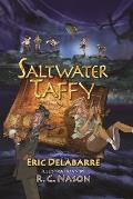 Saltwater Taffy A Novel of Adventure & Self Discovery