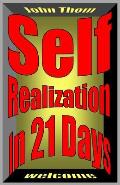 Self Realization in 21 Days: The Emerging Science of Spiritual Transcendence