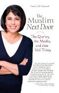 Muslim Next Door The Quran the Media & That Veil Thing