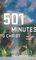 501 Minutes To Christ Personal Essays