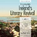 Journey Into Irelands Literary Revival