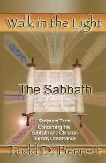 Sabbath Walk In The Light Volume 8 Scriptural Truth