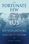 Fortunate Few IVS Volunteers from Asia to the Andes
