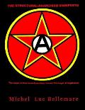 The Structural-Anarchism Manifesto: (The Logic of Structural-Anarchism Versus The Logic of Capitalism)